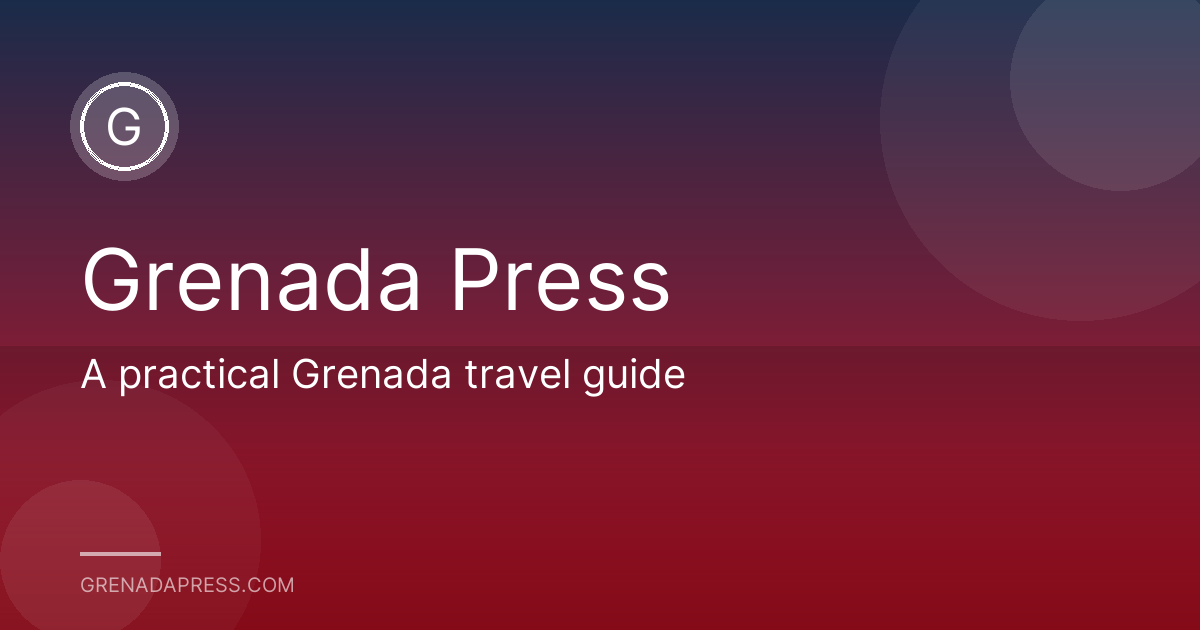 A practical Grenada travel guide