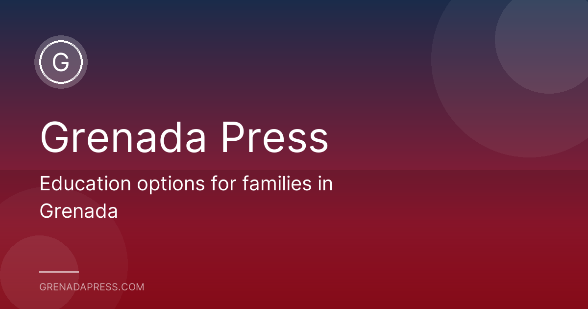 Education options for families in Grenada