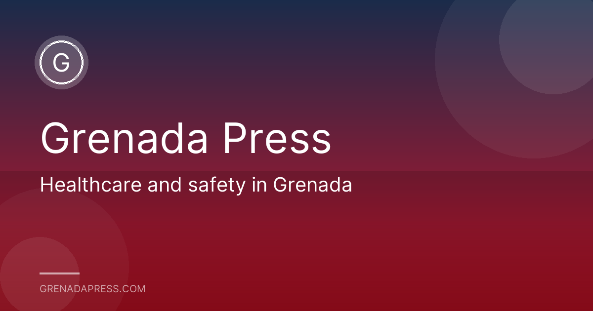 Healthcare and safety in Grenada